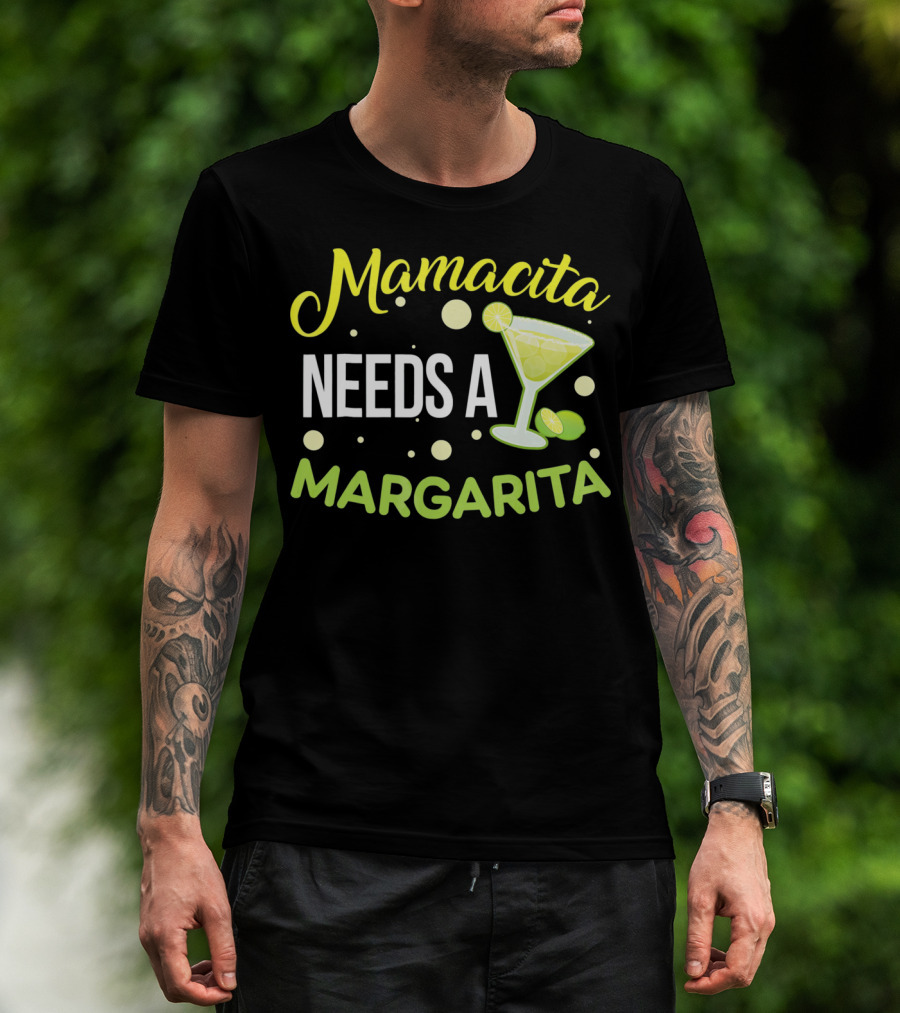 Mamacita Needs A Margarita With Lime Cocktail Fun Cinco T-Shirt