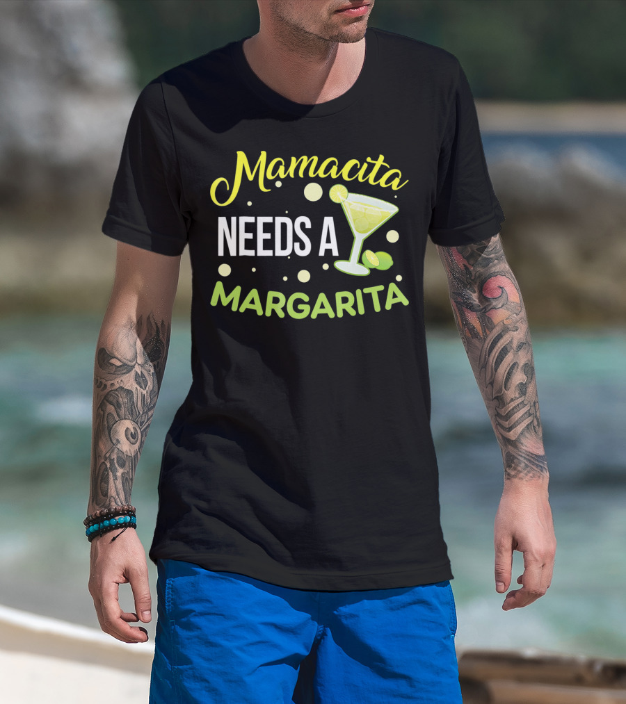 Mamacita Needs A Margarita With Lime Cocktail Fun Cinco T-Shirt