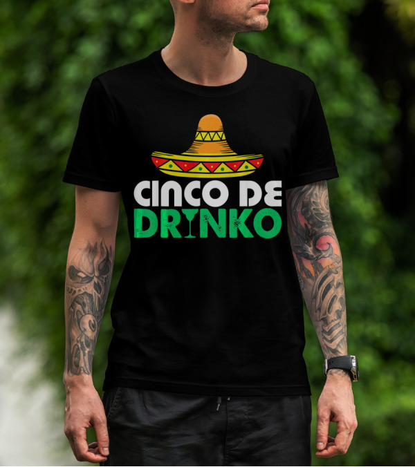 Cinco De Mayo Sombrero Cinco De Drinko Fiesta T-Shirt