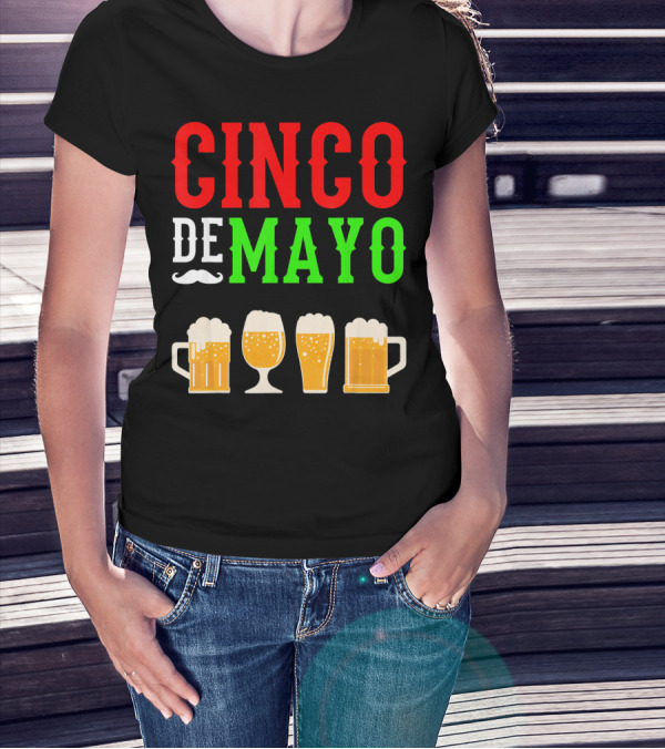 Cinco De Mayo Beer Glasses Funny Mexico T-Shirt