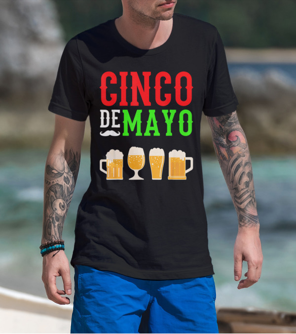 Cinco De Mayo Beer Glasses Funny Mexico T-Shirt