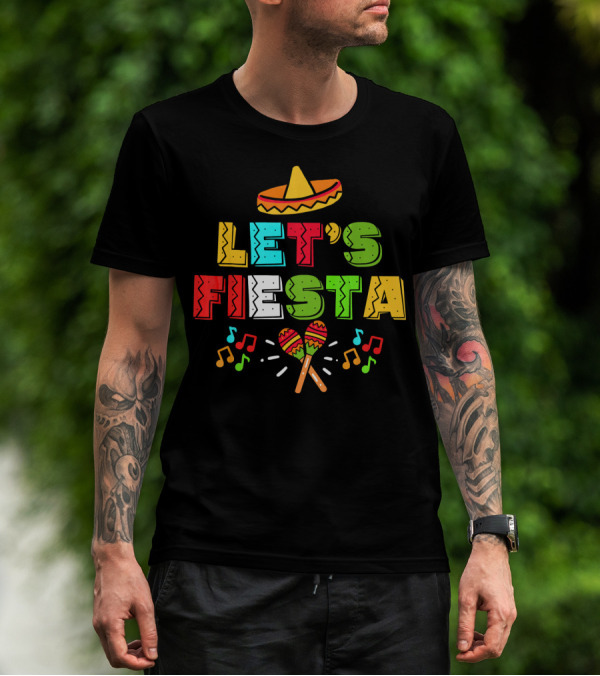 Let's Fiesta Cinco De Mayo Sombrero Maracas T-Shirt