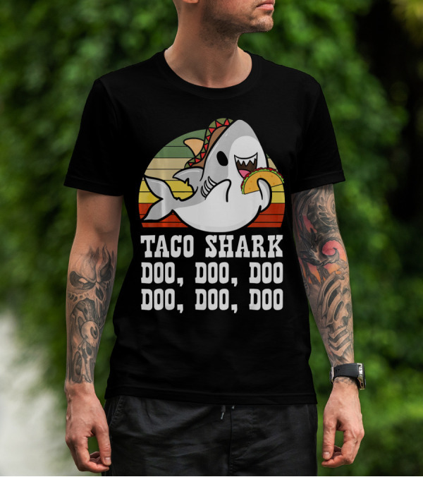 Taco Shark Doo Doo Doo Doo Doo Doo Mexican Cinco Lover T-Shirt