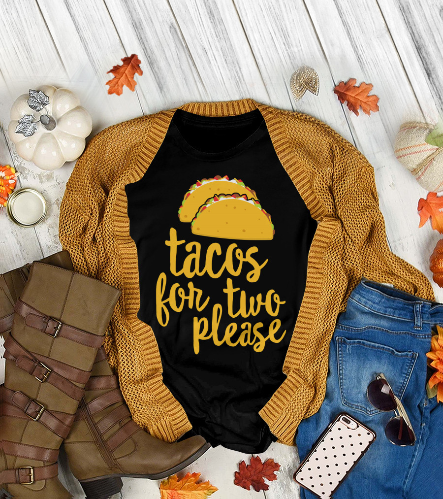 Tacos for Two Please Mexican Food Celebration Cinco de Mayo T-Shirt