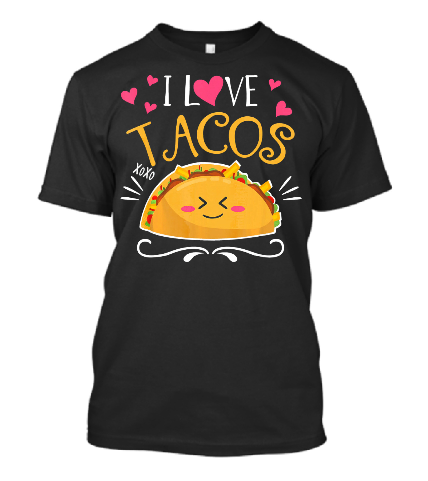 I Love Tacos XOXO Cinco De Mayo Women Men T-Shirt