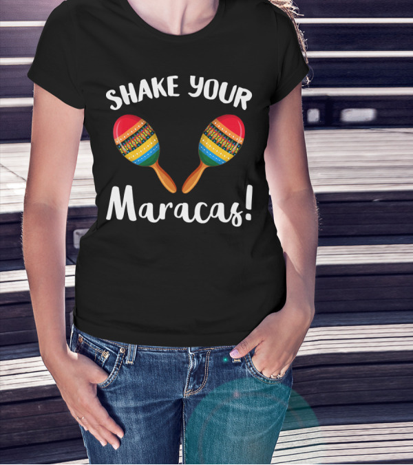Shake Your Maracas Colorful Musical Rhythm T-Shirt