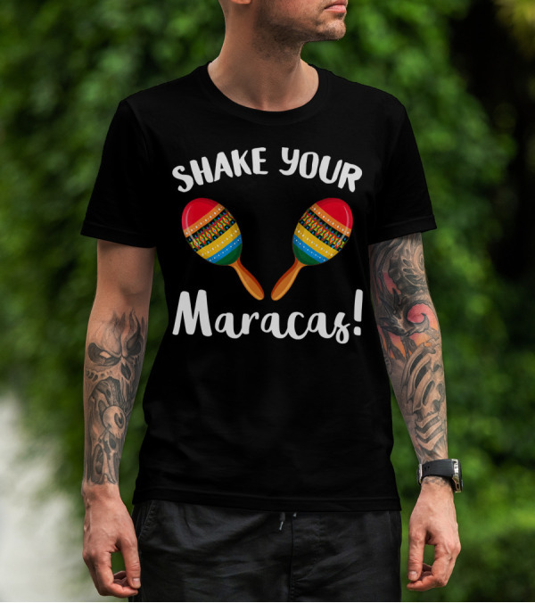 Shake Your Maracas Colorful Musical Rhythm T-Shirt