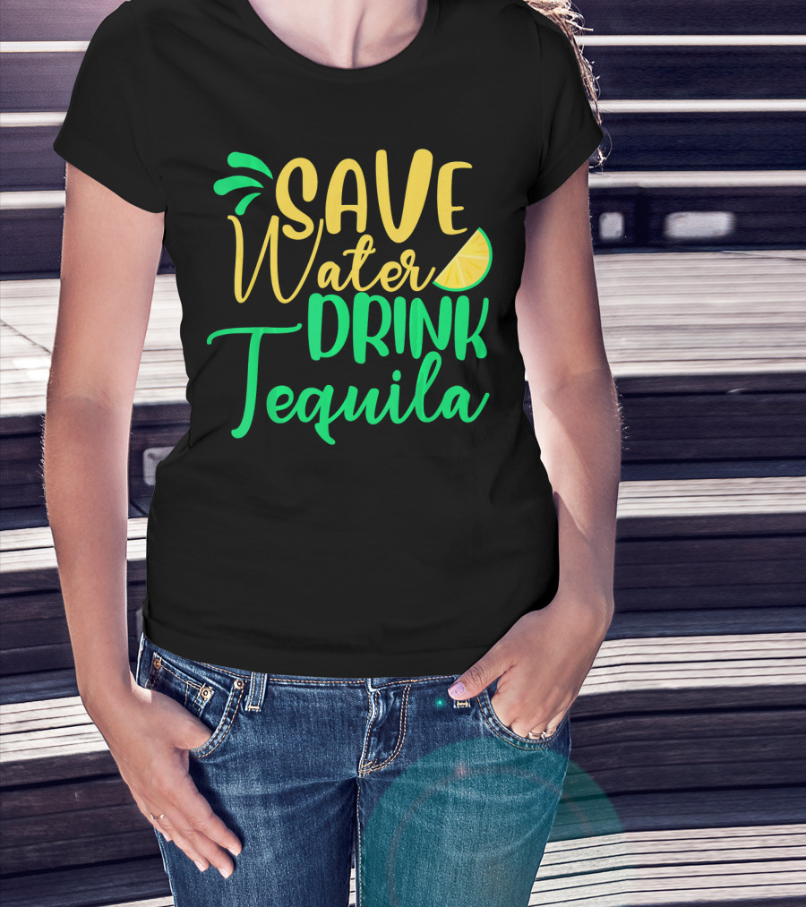 Save Water Drink Tequila Lemon Slice T-Shirt