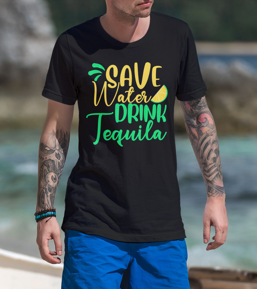 Save Water Drink Tequila Lemon Slice T-Shirt