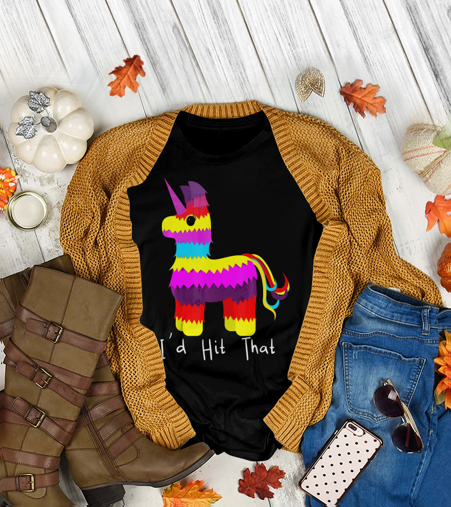 I'd Hit That Unicorn Pinata Cinco Party Fun T-Shirt