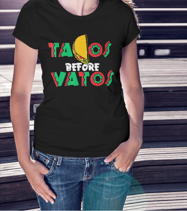 Tacos Before Vatos Mexican Cinco De Mayo T-Shirt