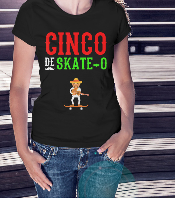 CINCO DE SKATE-O Funny Mexico Skateboarding T-Shirt