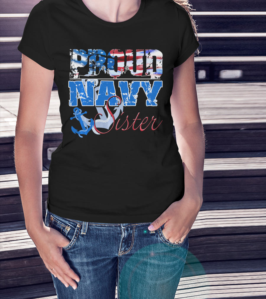 Proud Navy Sister Patriotic Anchor And Flag T-Shirt