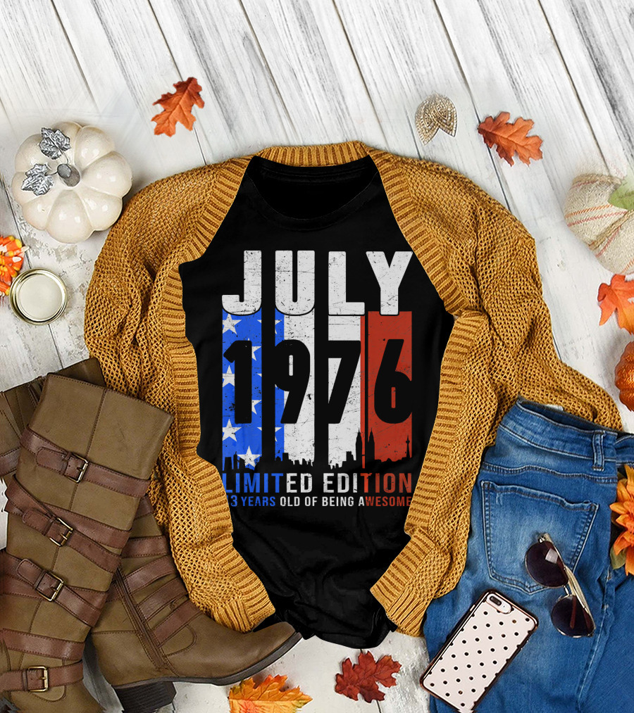 July 1976 American Flag 43 Years Old of Being Awesome T-Shirt