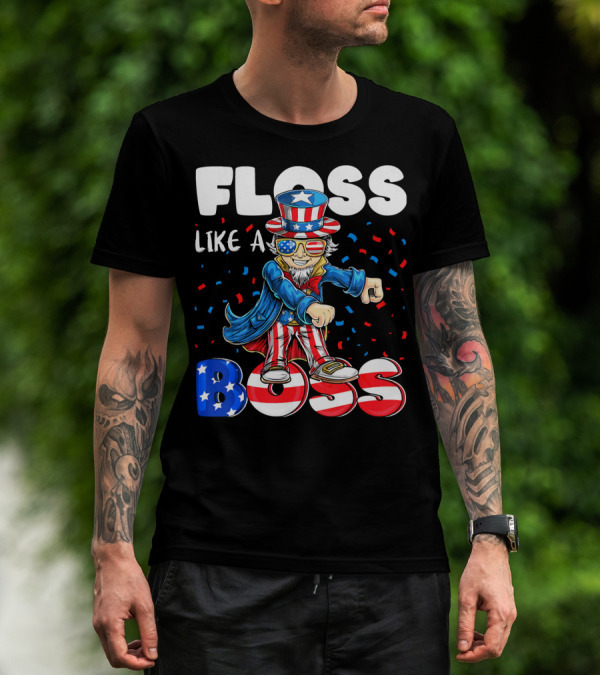 Floss Like A Boss Flossing Patriotic Uncle Sam Dance Moves T-Shirt