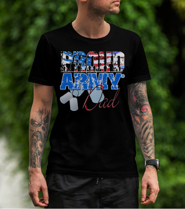 Proud Army Dad US Military Dog Tag American Flag T-Shirt