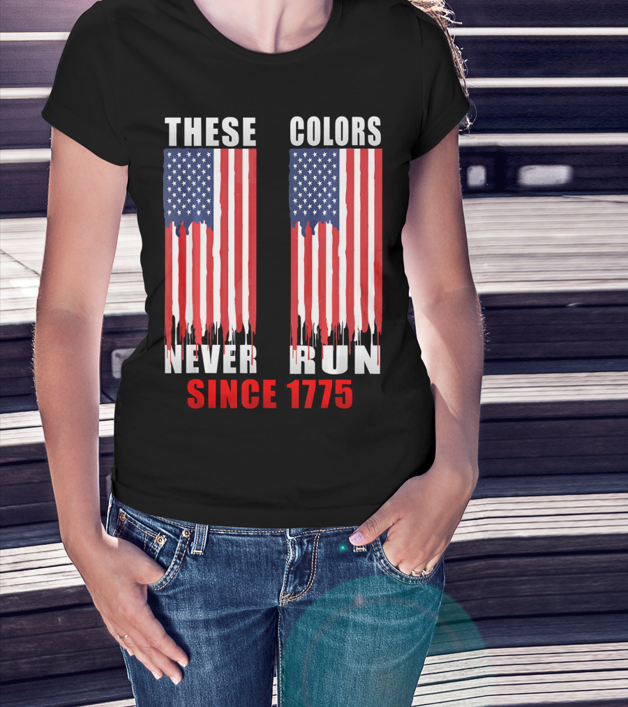 These Colors Never Run Since 1775 US Army Birthday T-Shirt