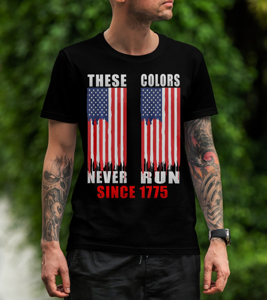 These Colors Never Run Since 1775 US Army Birthday T-Shirt