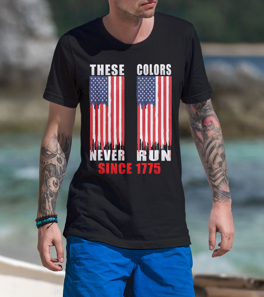 These Colors Never Run Since 1775 US Army Birthday T-Shirt