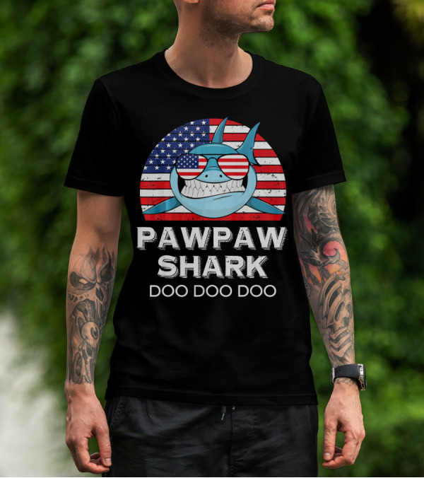 Pawpaw Shark Doo Doo Doo American Flag Sunglasses T-Shirt