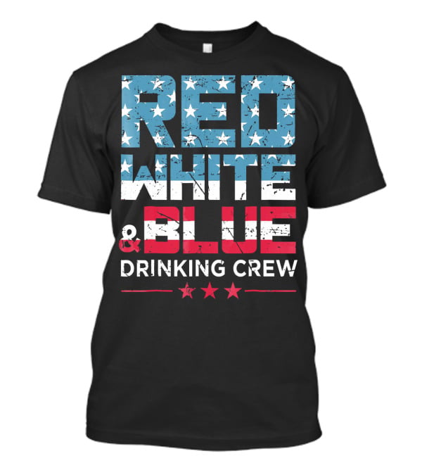 RED WHITE And BLUE DRINKING CREW T-Shirt