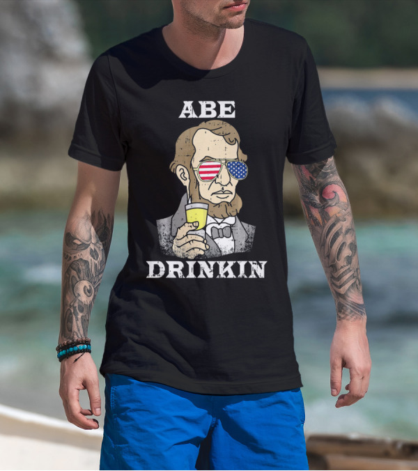 Abe Drinkin Booze 4th July Abraham Lincoln Patriotic Sunglasses With Beer T-Shirt