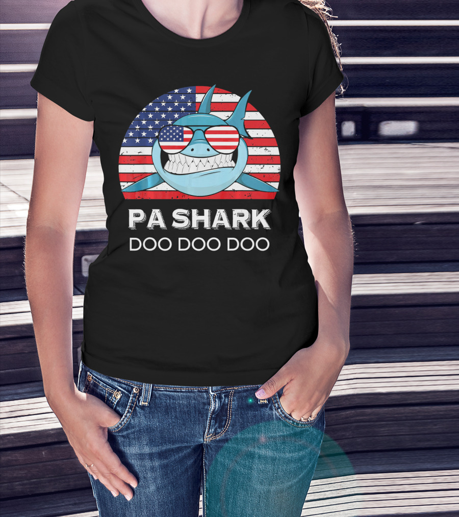Pa Shark Doo Doo Doo American Flag Sunglasses T-Shirt