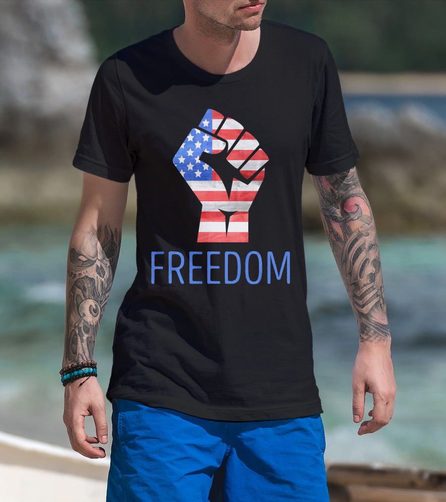 Freedom American Flag Fist Land Of The Free T-Shirt