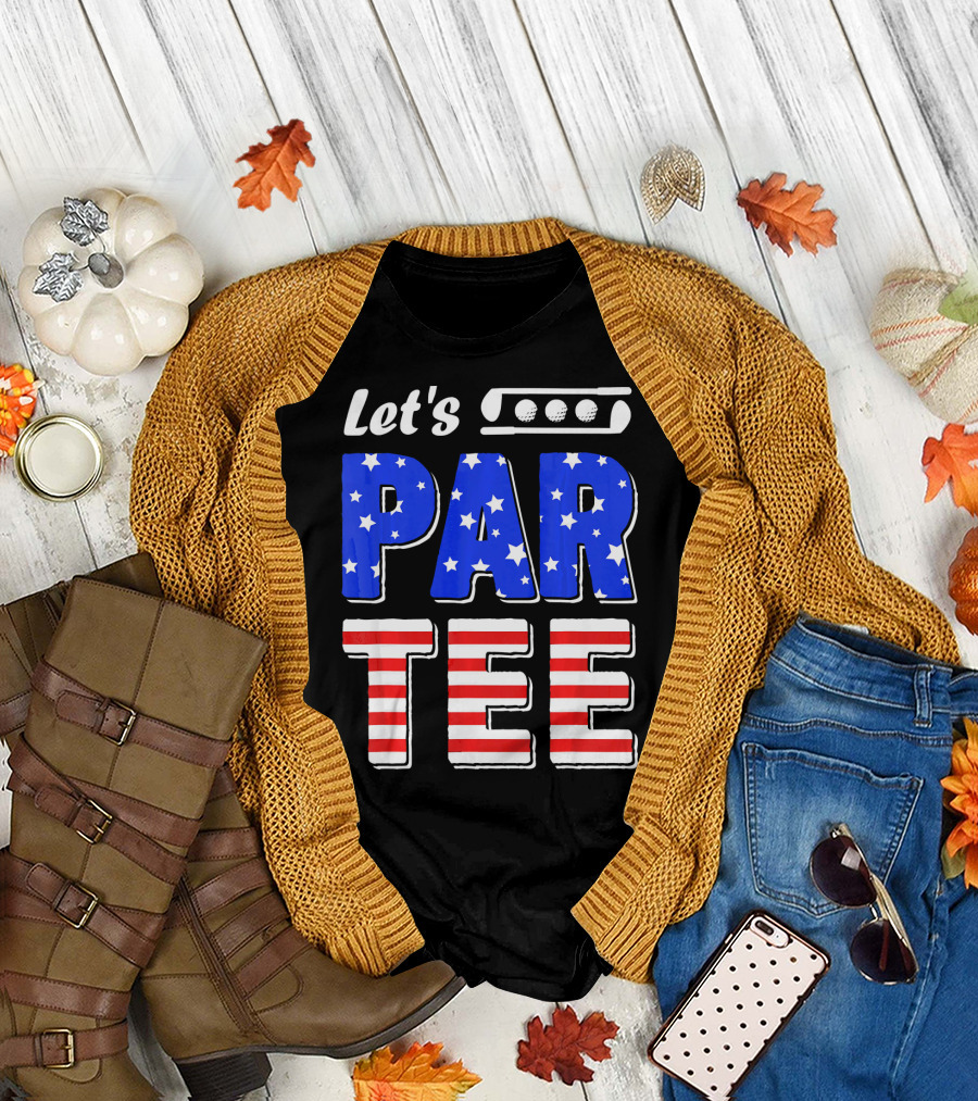Let's Par Tee USA Golfing Party 4th of July T-Shirt