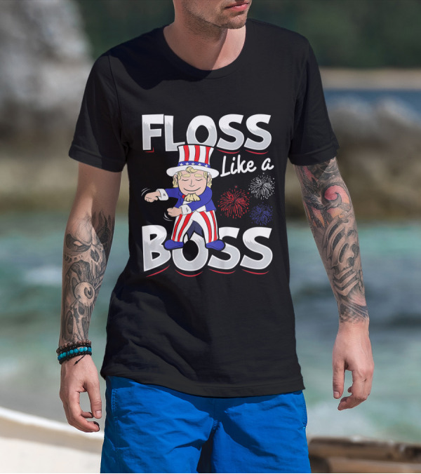 Floss Like A Boss Uncle Sam Fireworks T-Shirt
