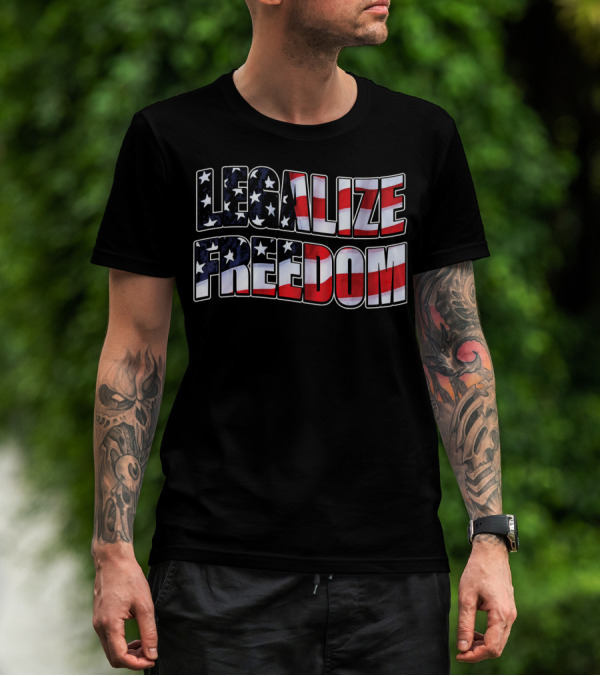 Legalize Freedom America Patrioti Stars And Stripes Flag T-Shirt