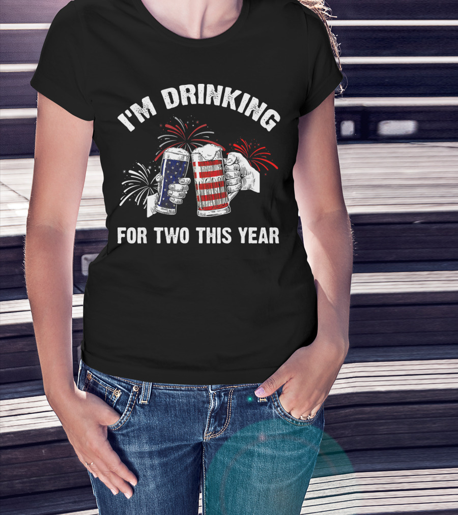 I'm Drinking For Two This Year Fireworks USA Flag Mugs T-Shirt