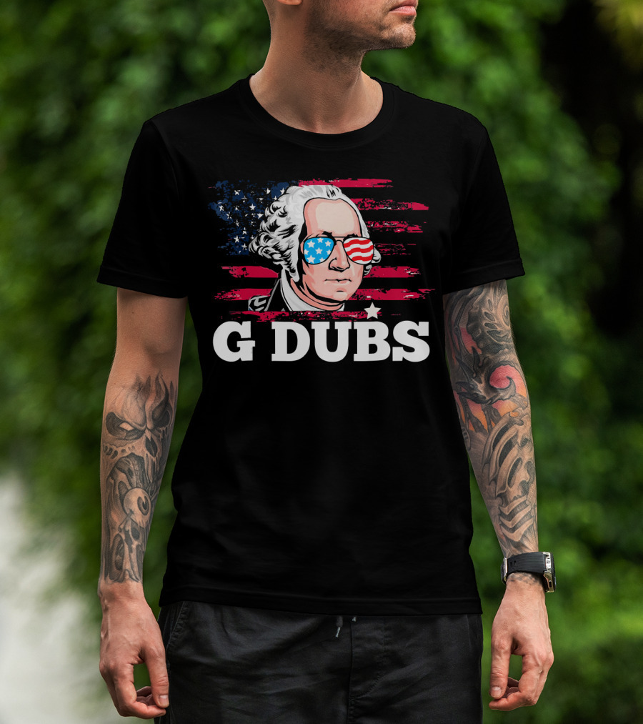 G Dubs American Flag Sunglasses George Washington T-Shirt