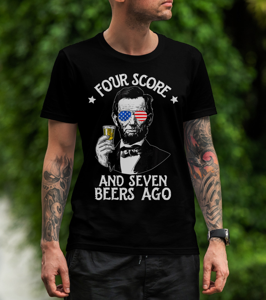 Four Score And Seven Beers Ago Lincoln With American Flag Glasses T-Shirt