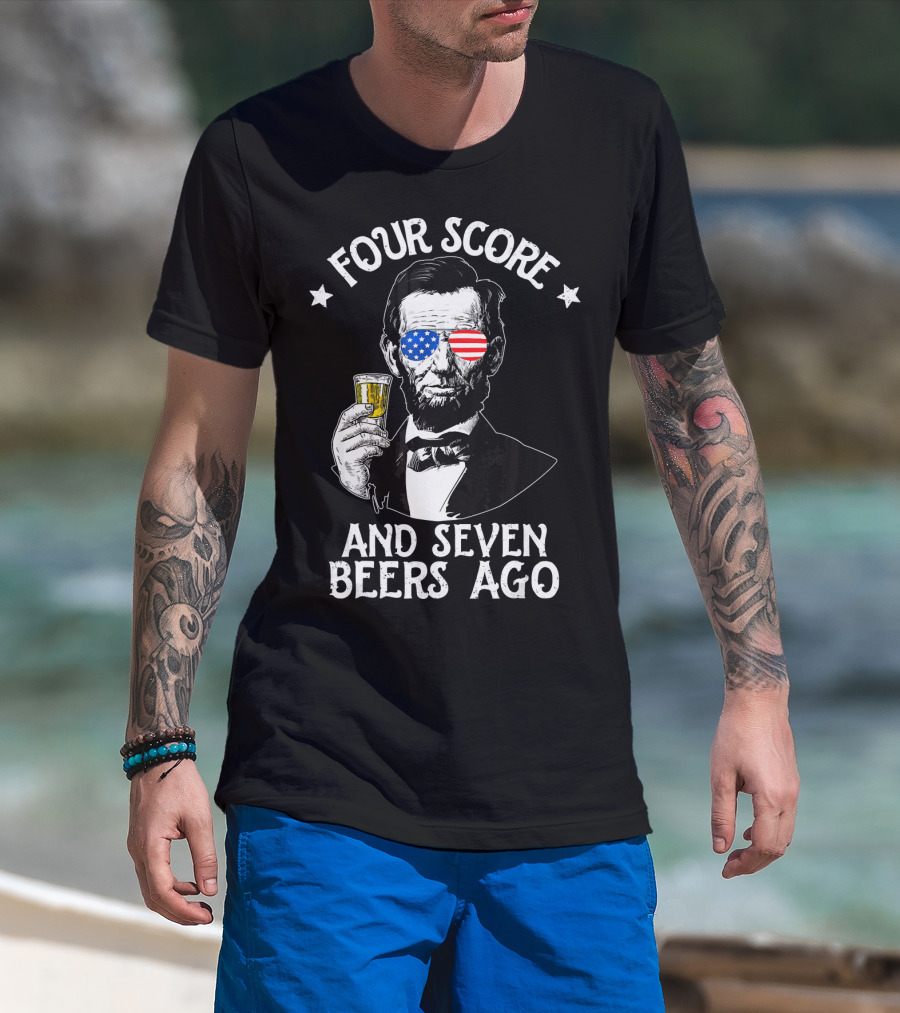 Four Score And Seven Beers Ago Lincoln With American Flag Glasses T-Shirt