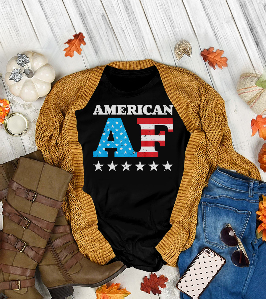 4th Of July American AF USA Stars and Stripes Patriotic T-Shirt