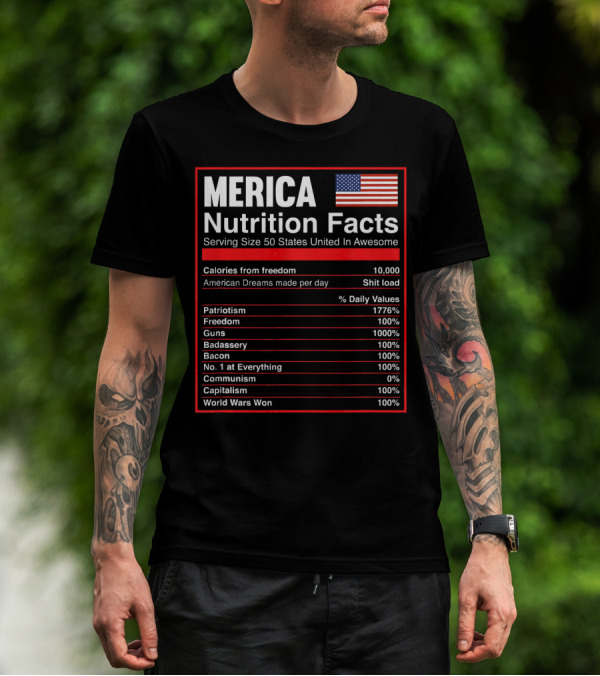 Merica Nutrition Facts American Flag Serving Size 50 States United In Awesome T-Shirt