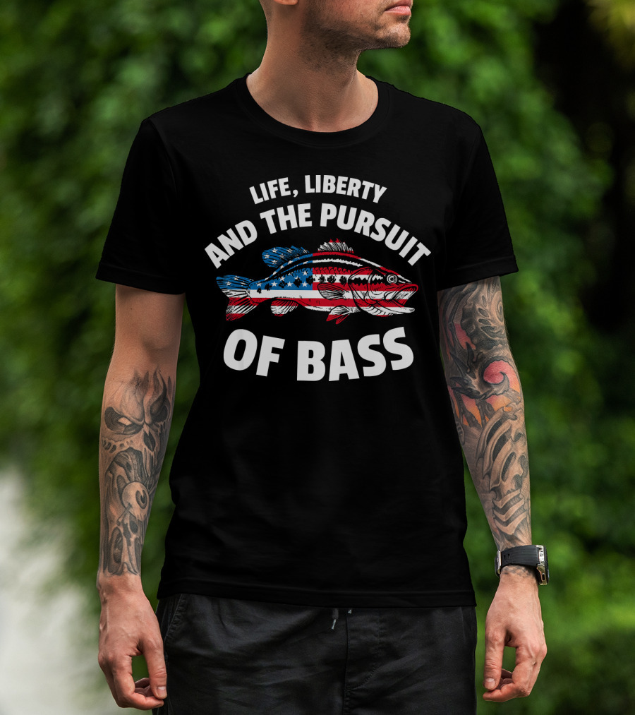 Life, Liberty And The Pursuit Of Bass American Flag Fish T-Shirt