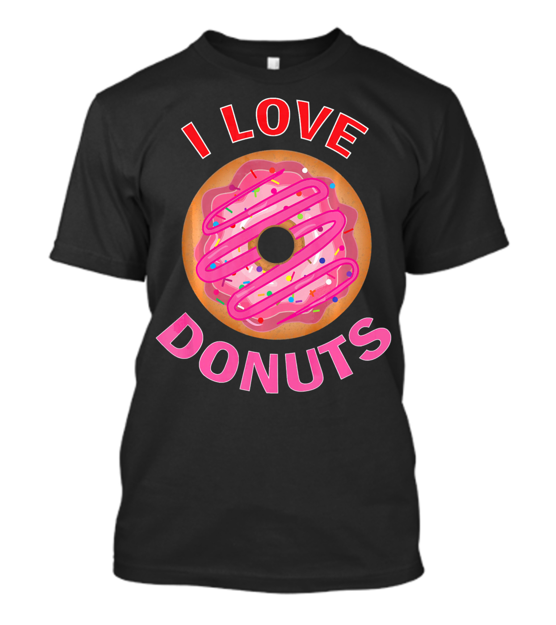 I Love Donuts Pink Frosted Sprinkles Sweet Foodie T-Shirt