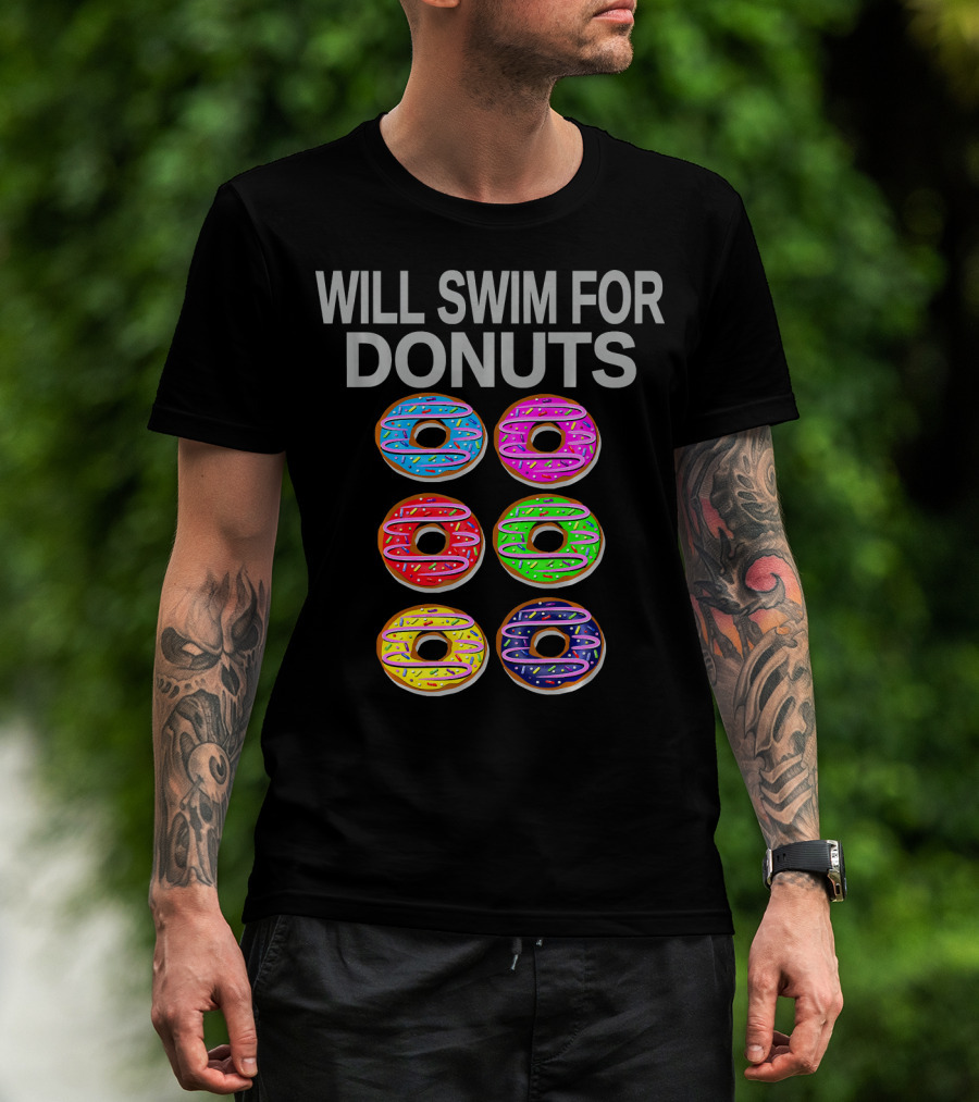 Will Swim For Donuts Funny Swimming Baking Donut Lover T-Shirt