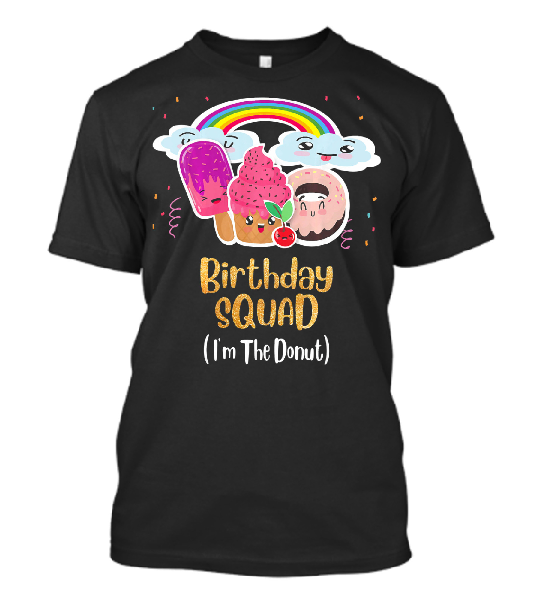 Birthday Squad Funneh Cute Team I'm The Donut T-Shirt
