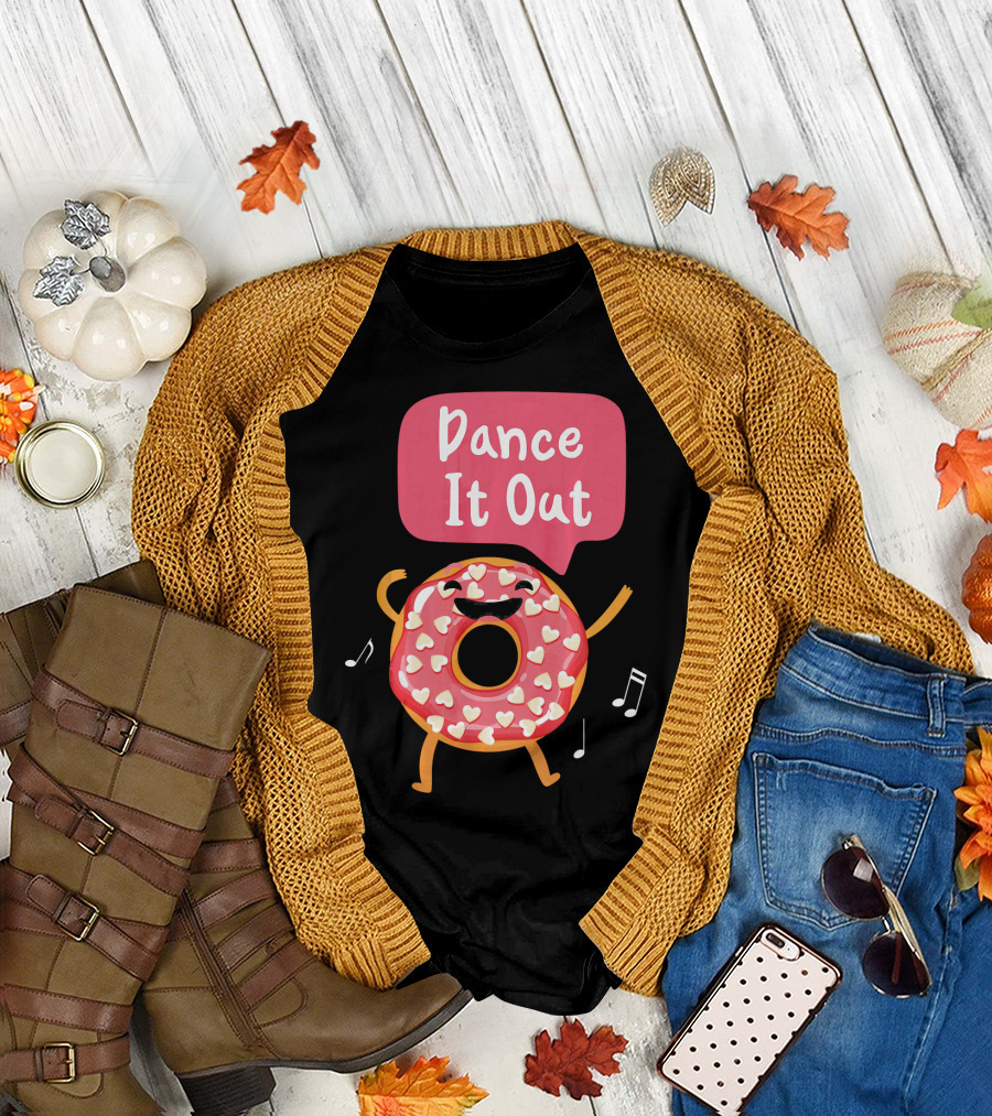 Dance It Out Dancing Donut Cute Happy Adorable T-Shirt