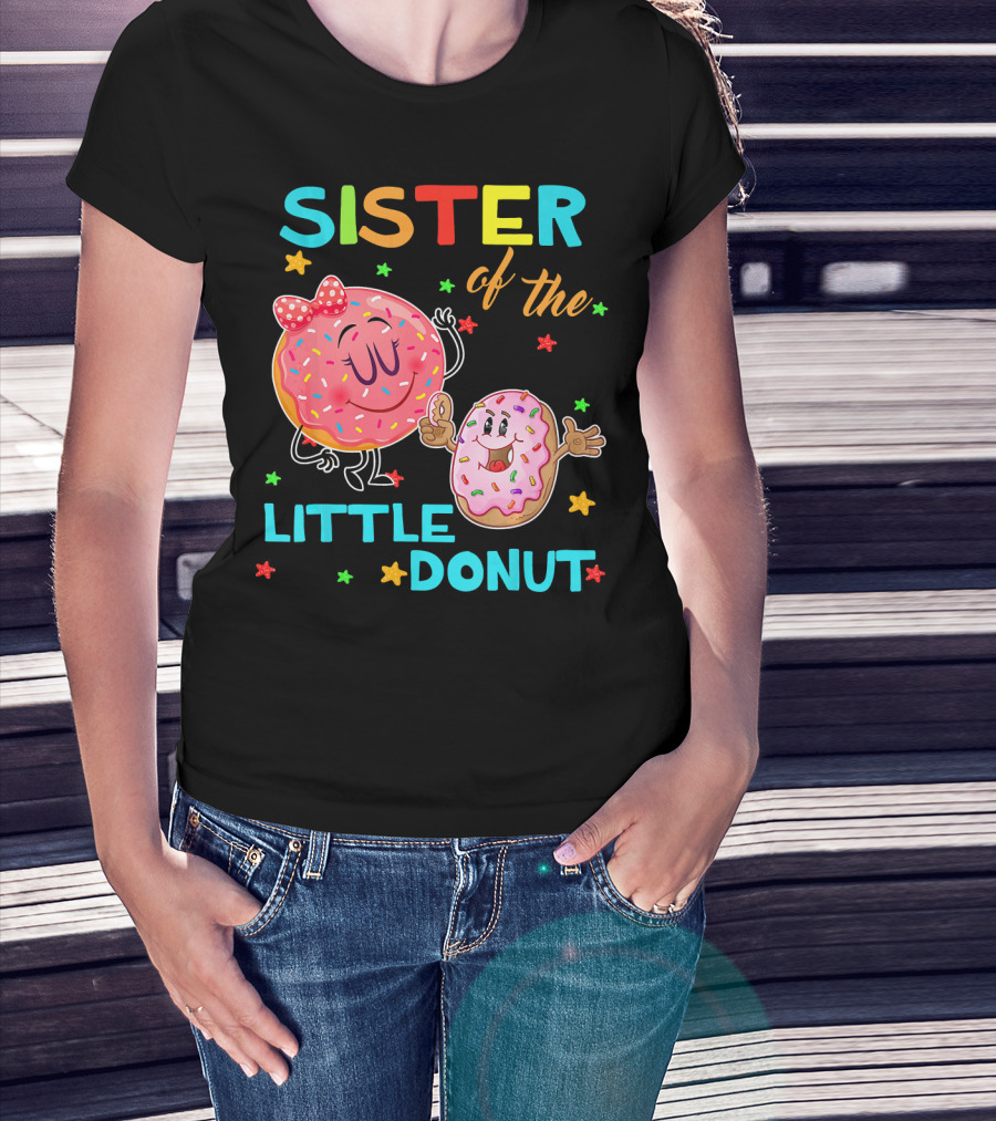 Sister Of The Little Donut Birthday With Colorful Star Accents T-Shirt
