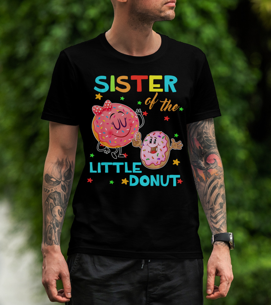 Sister Of The Little Donut Birthday With Colorful Star Accents T-Shirt