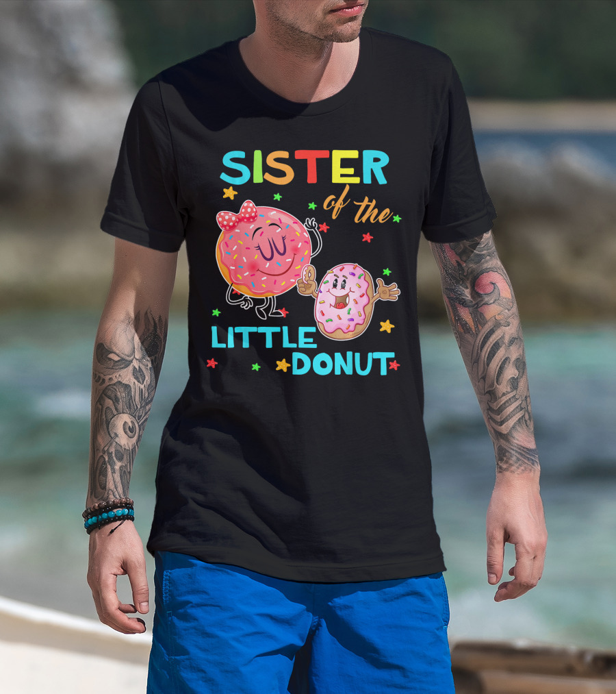 Sister Of The Little Donut Birthday With Colorful Star Accents T-Shirt