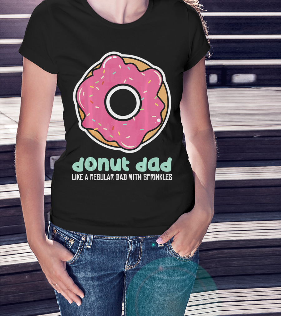 Donut Dad Like A Regular Dad With Sprinkles T-Shirt