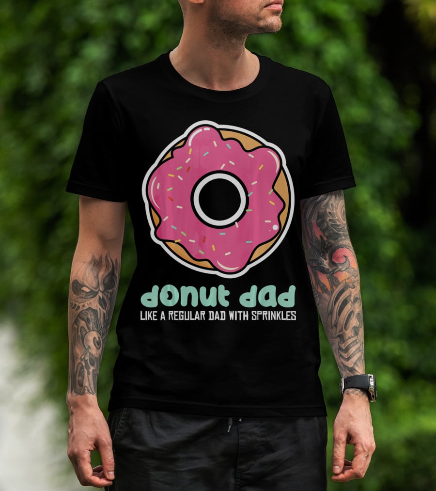 Donut Dad Like A Regular Dad With Sprinkles T-Shirt
