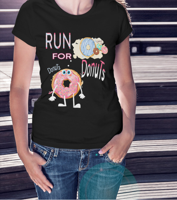 RUN FOR Donuts DonuT FOo DonuTS T-Shirt