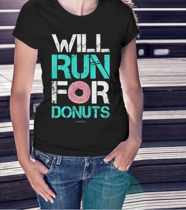 Will Run For Donuts Funny Runner Lumowell T-Shirt