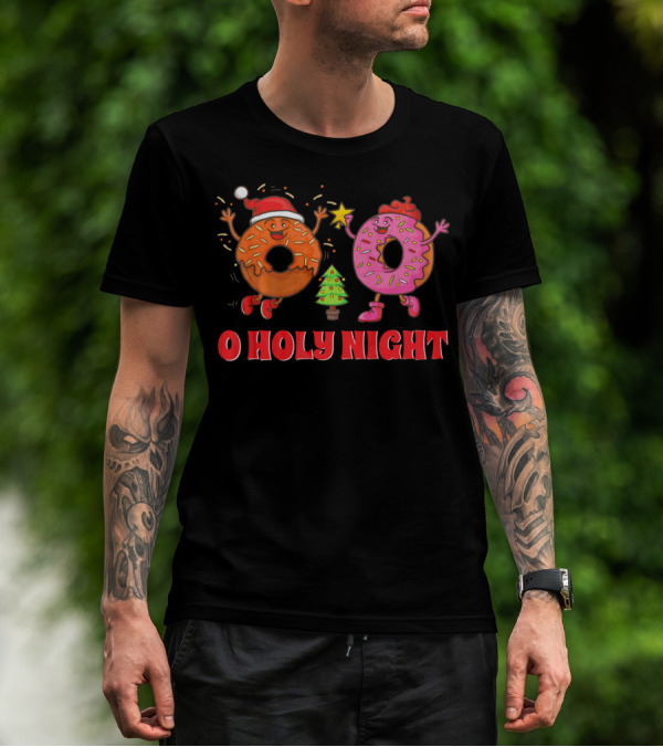 O Holy Night Christmas Donuts With Santa Hat And Tree T-Shirt